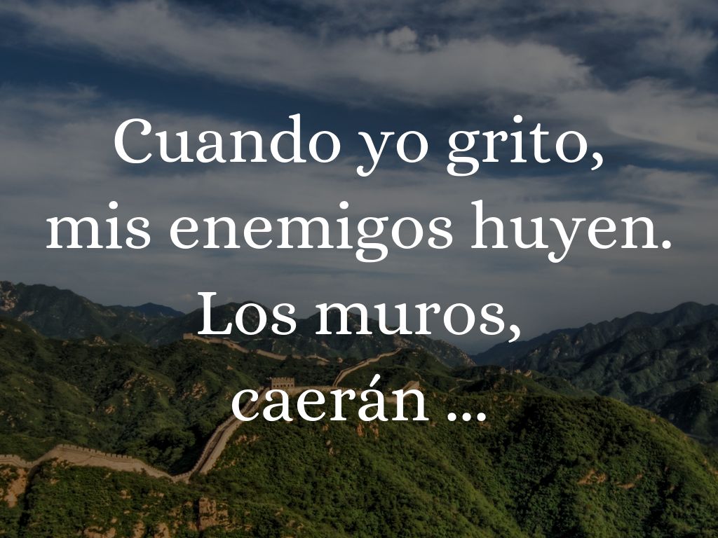 Los Muros Caerán by Pao Garcia