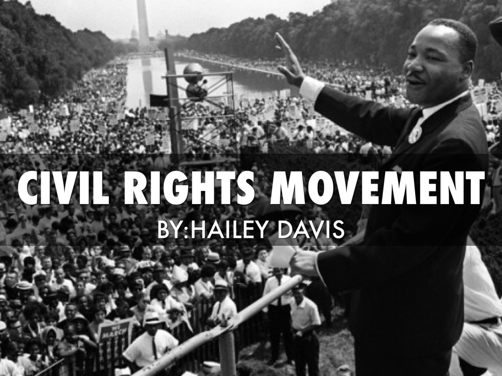 Civil Rights Movement by Hailey Davis