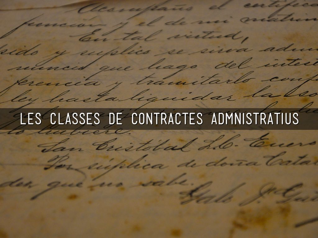 LES CLASSES DE CONTRACTES ADMNISTRATIUS