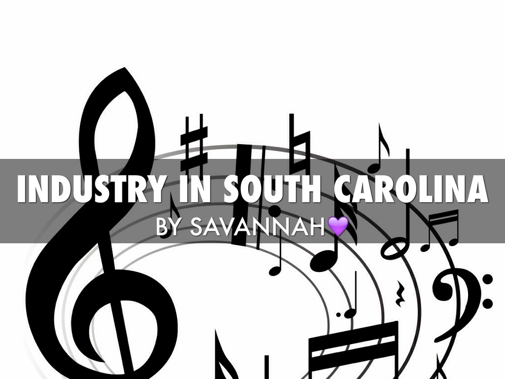 Industry In South Carolina by vannah8232
