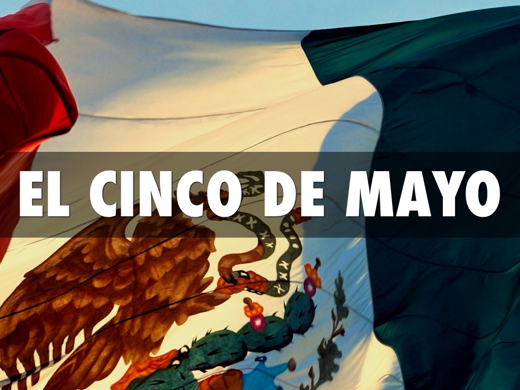 El Cinco De Mayo
