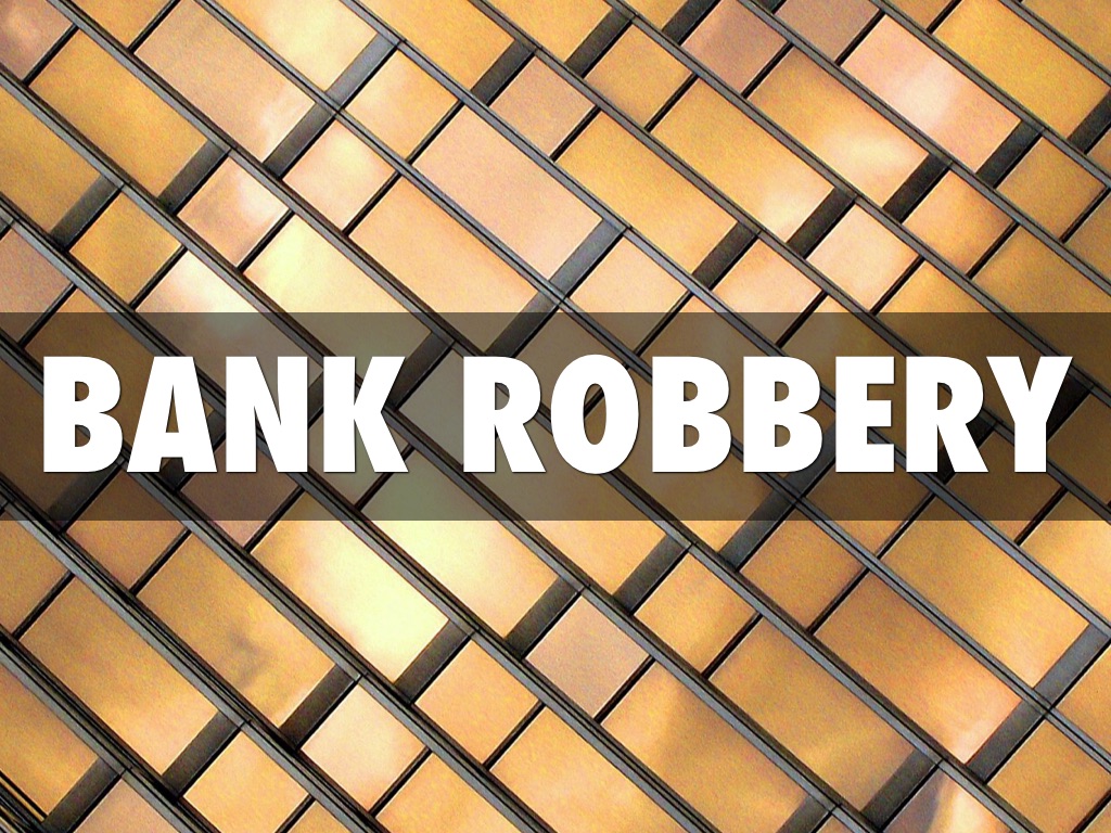 Bank robbery