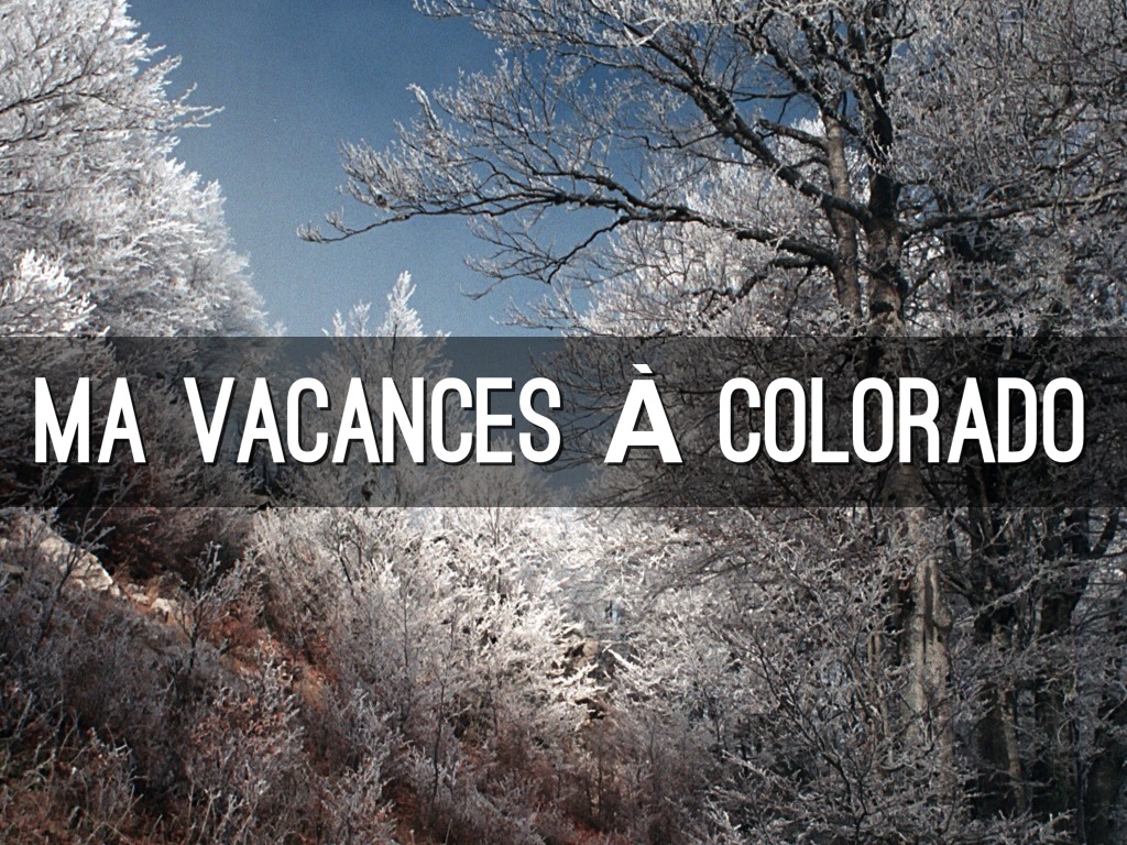 ma vacances a colorado