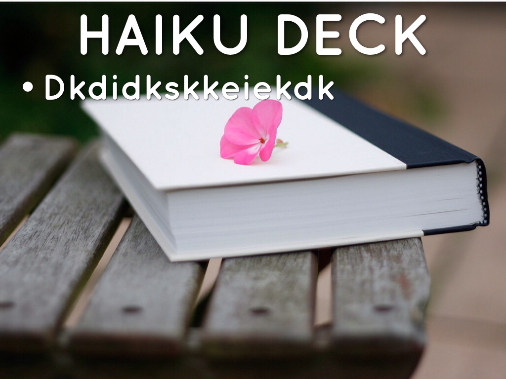 Haiku Deck en acción