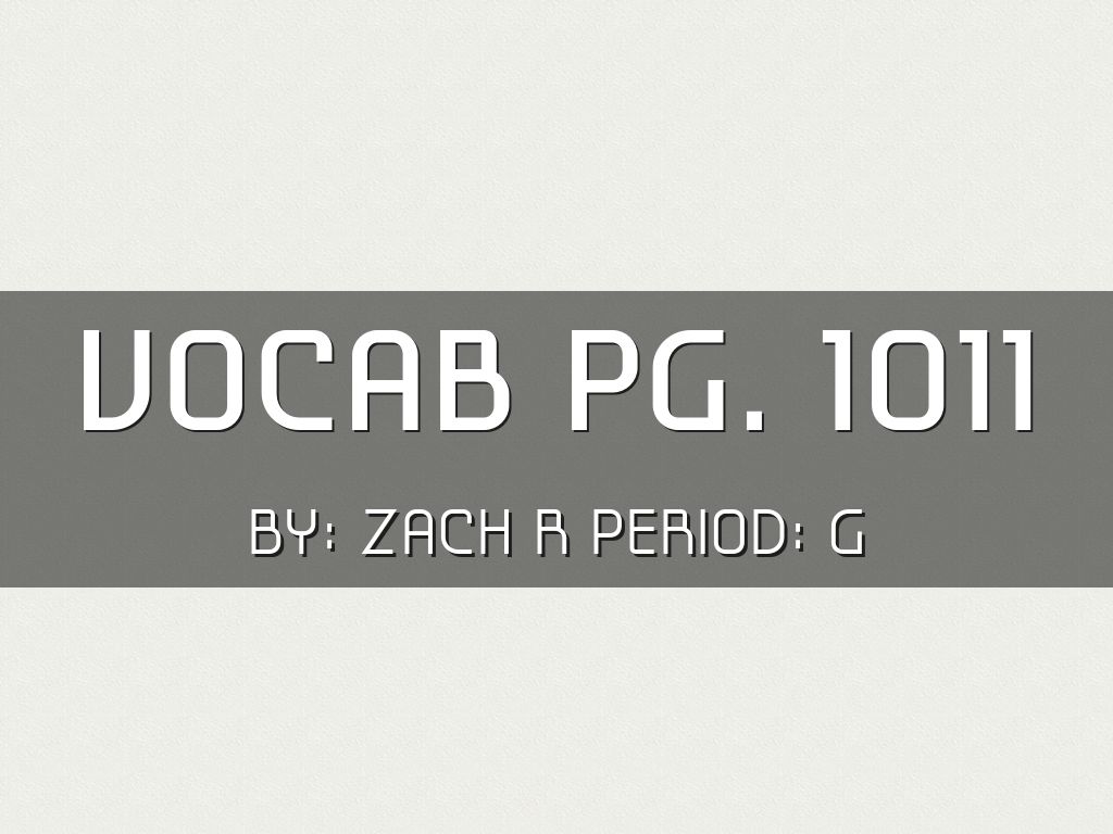 Vocab Pg. 1011