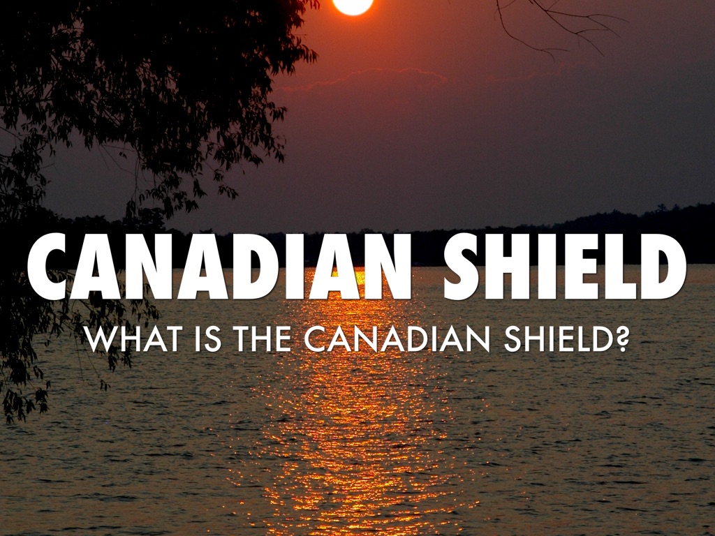 Copy of Canadian Shield