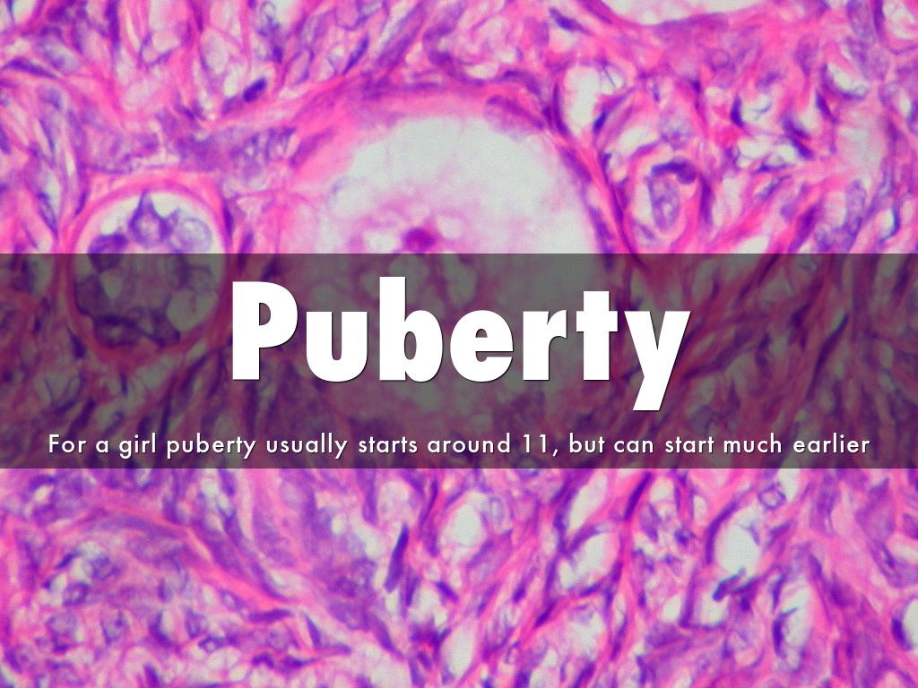 Puberty