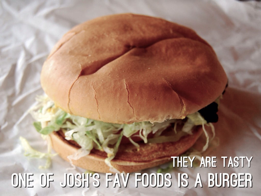 Josh's Favorite Food