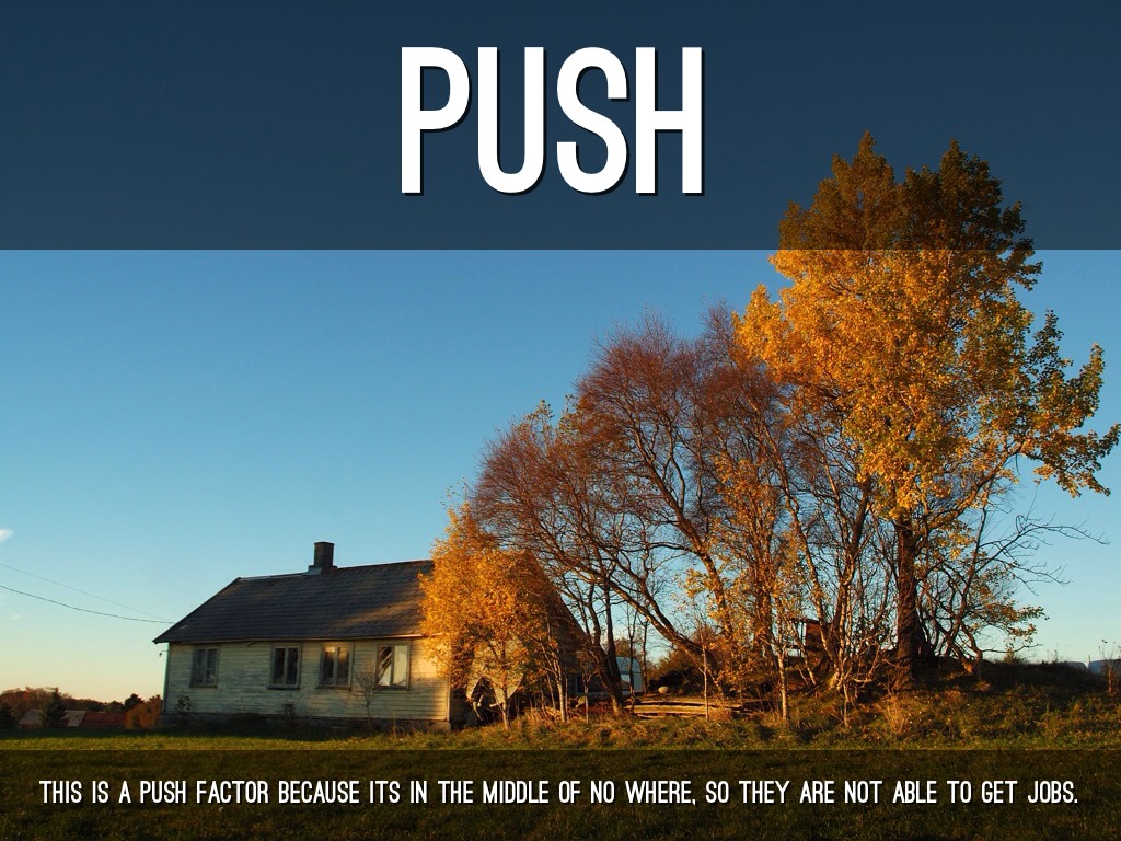 Push & Pull Factors by Tori Armenta