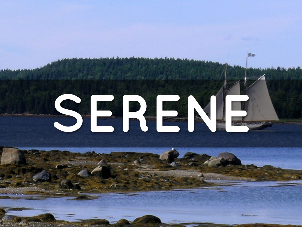 Serene