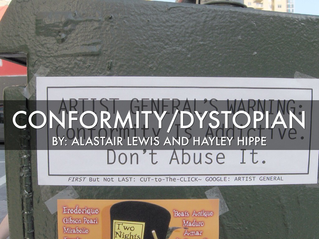 Conformity/Dystopian