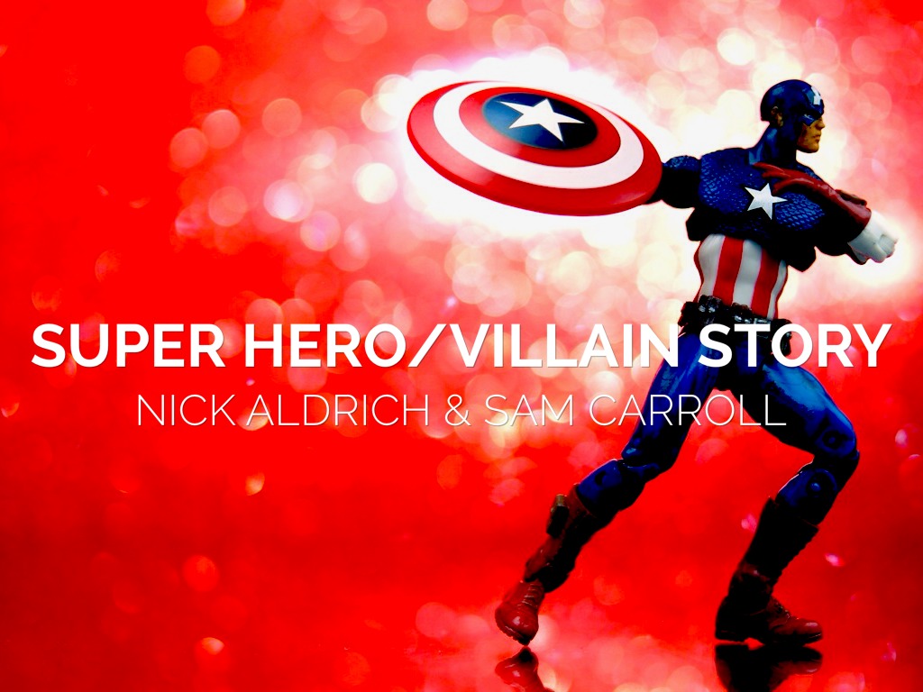 Super Hero/Villain