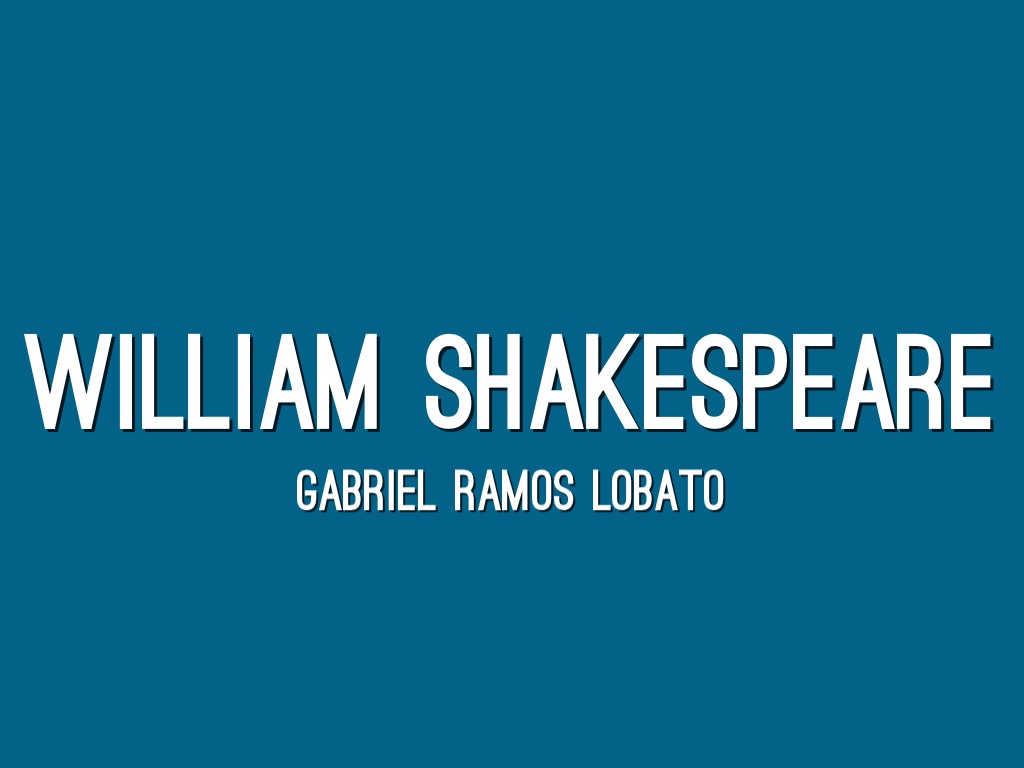 William Shakespeare