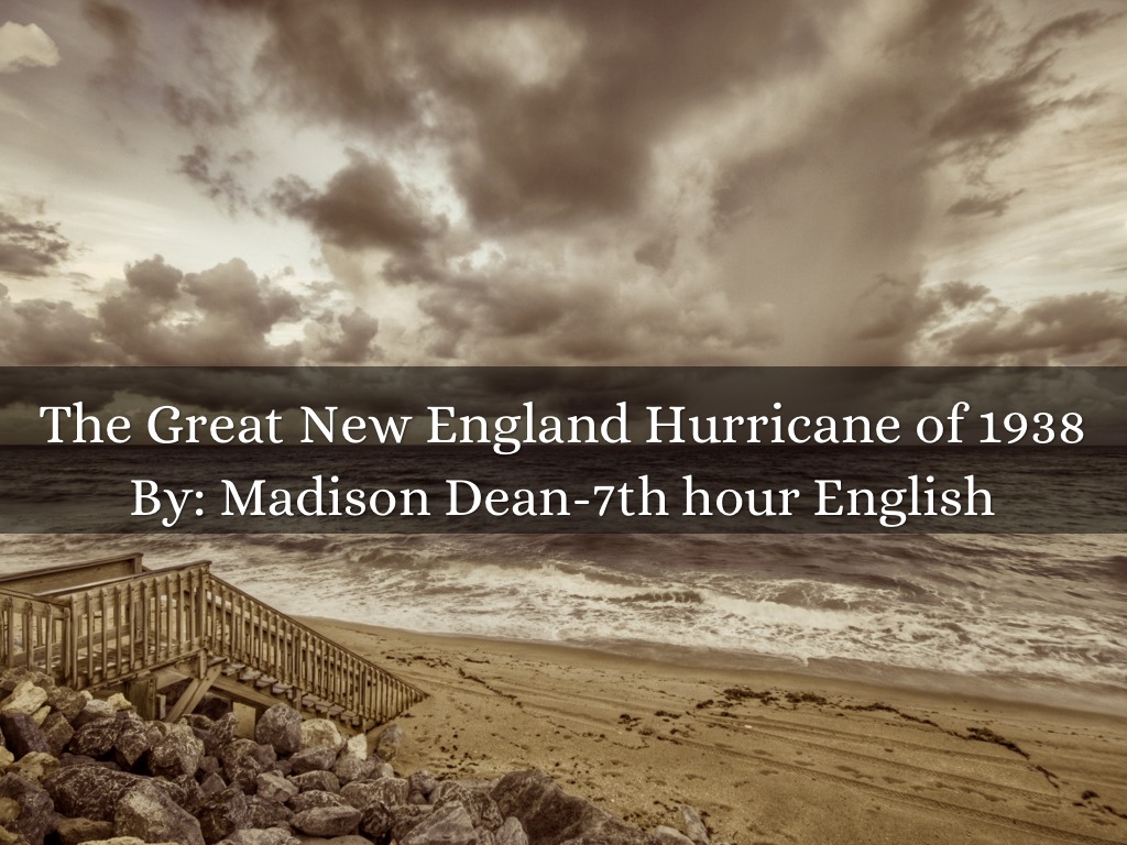 New England Hurricane madison Dean