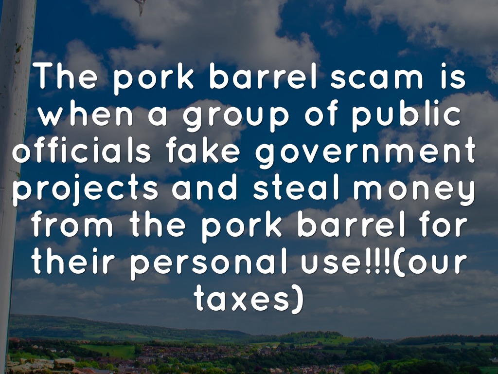 pork barrel scam pork barrel scam
