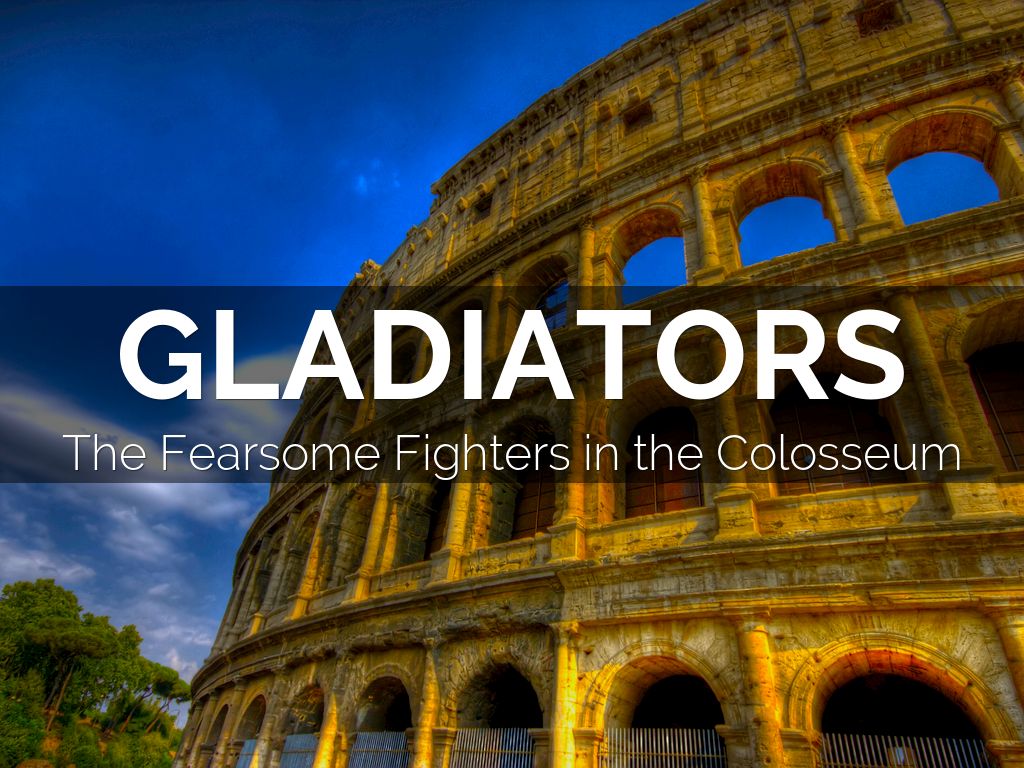 Gladiators