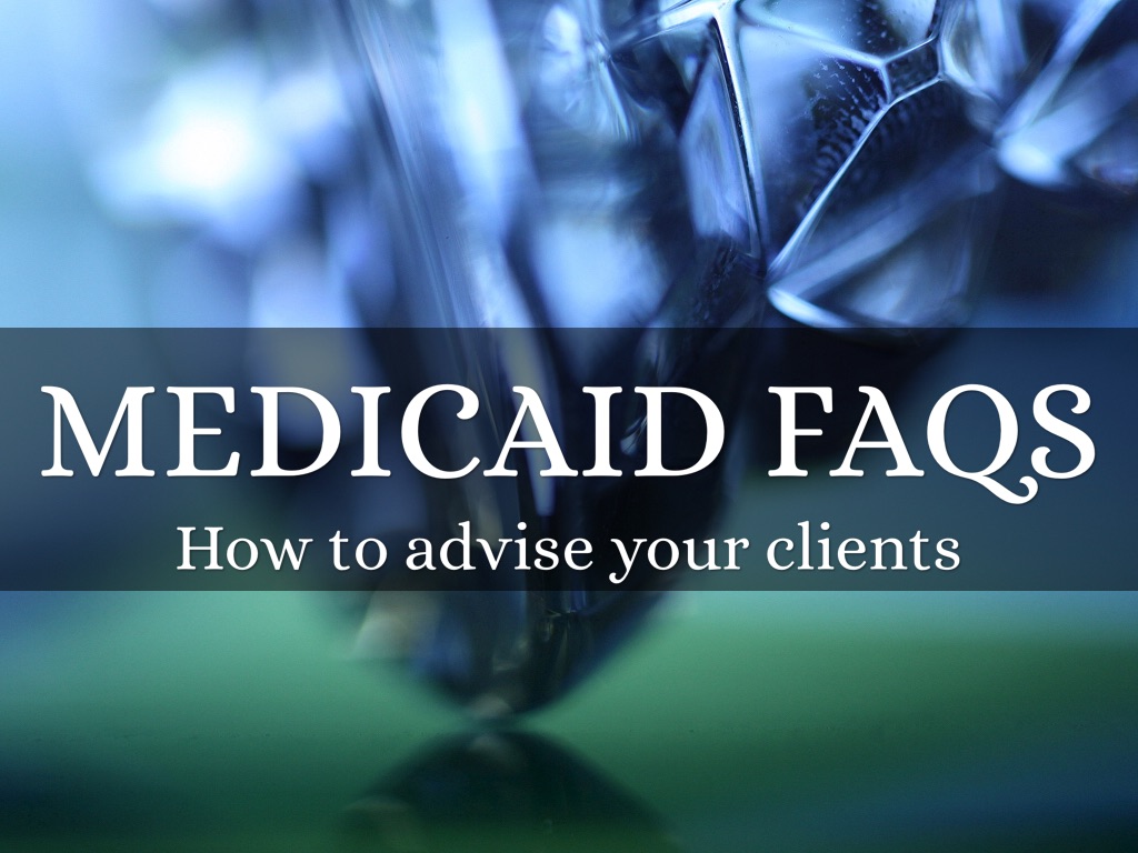 Medicaid FAQs