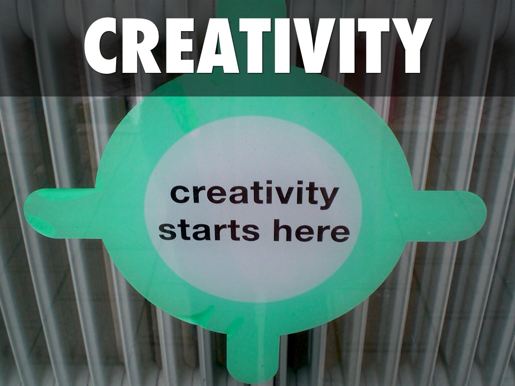 Creativity 
