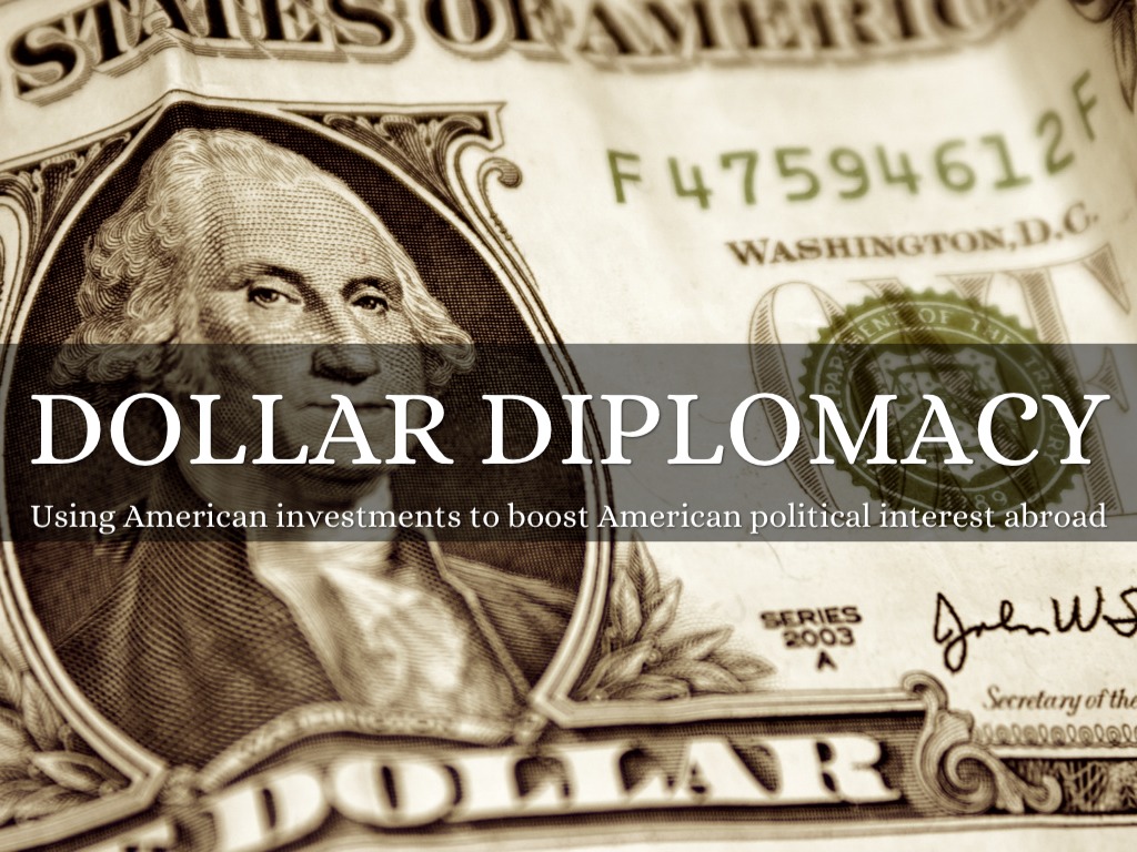 what-did-the-dollar-diplomacy-do-slide-share