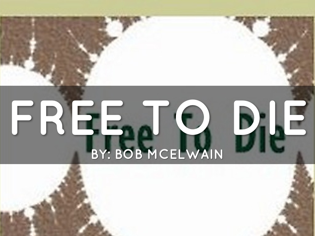 Free To Die