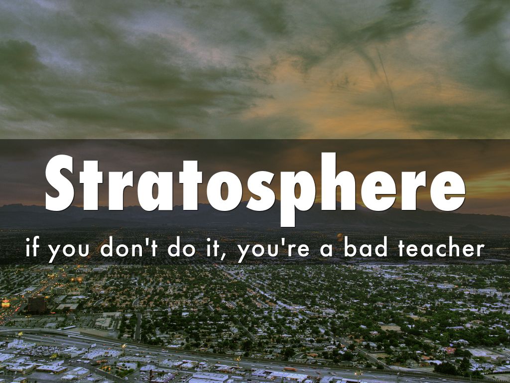 The Stratosphere