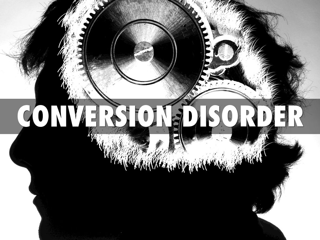Conversion Disorder 