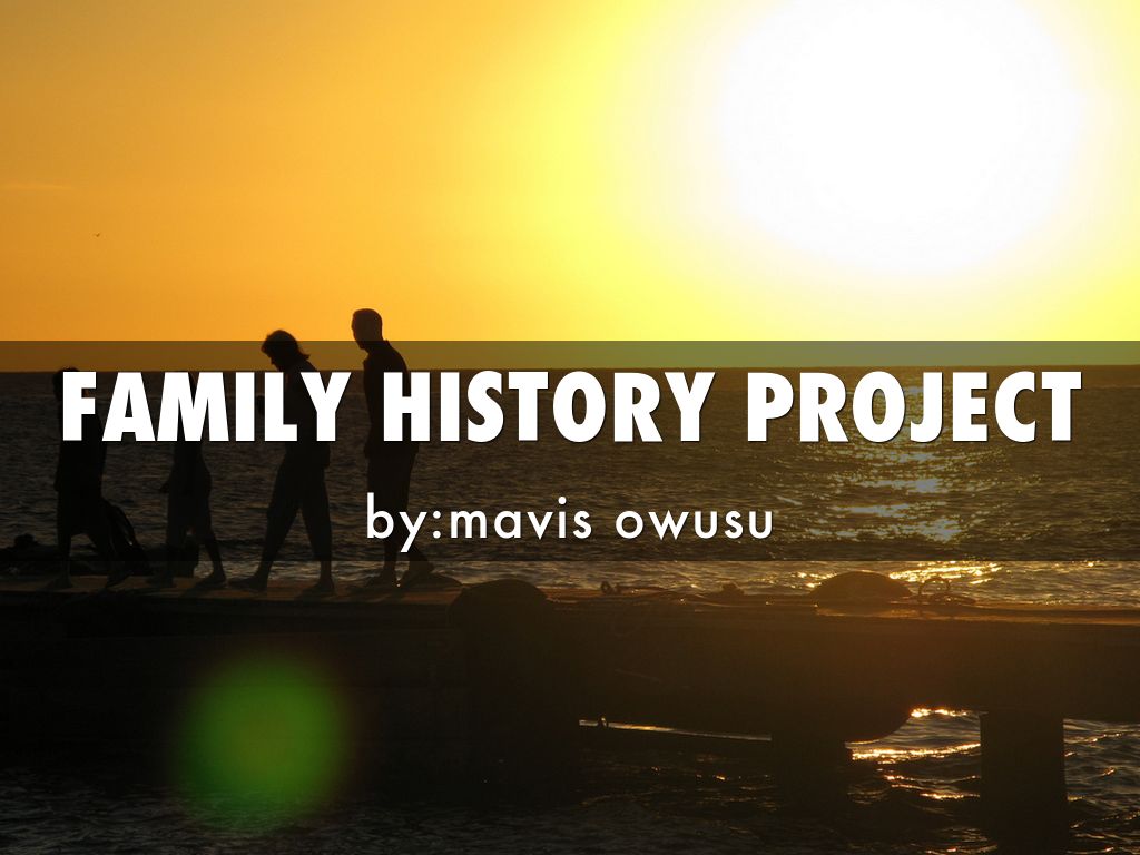 Copy of family history project