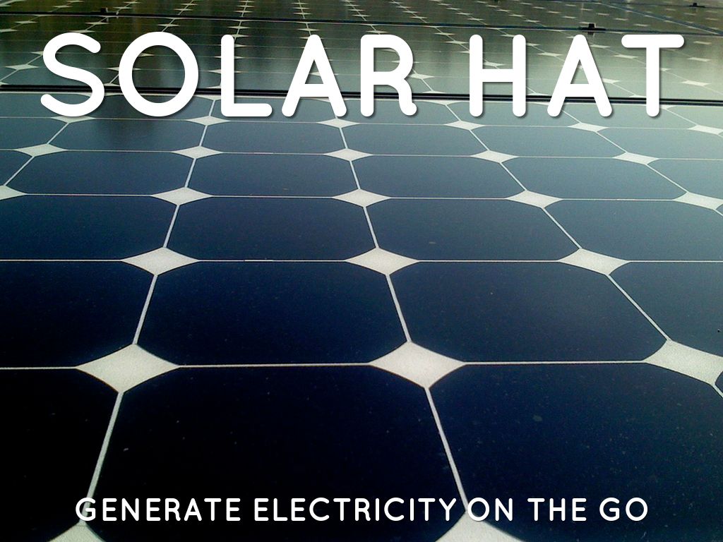 SOLAR HAT GENERATEOR