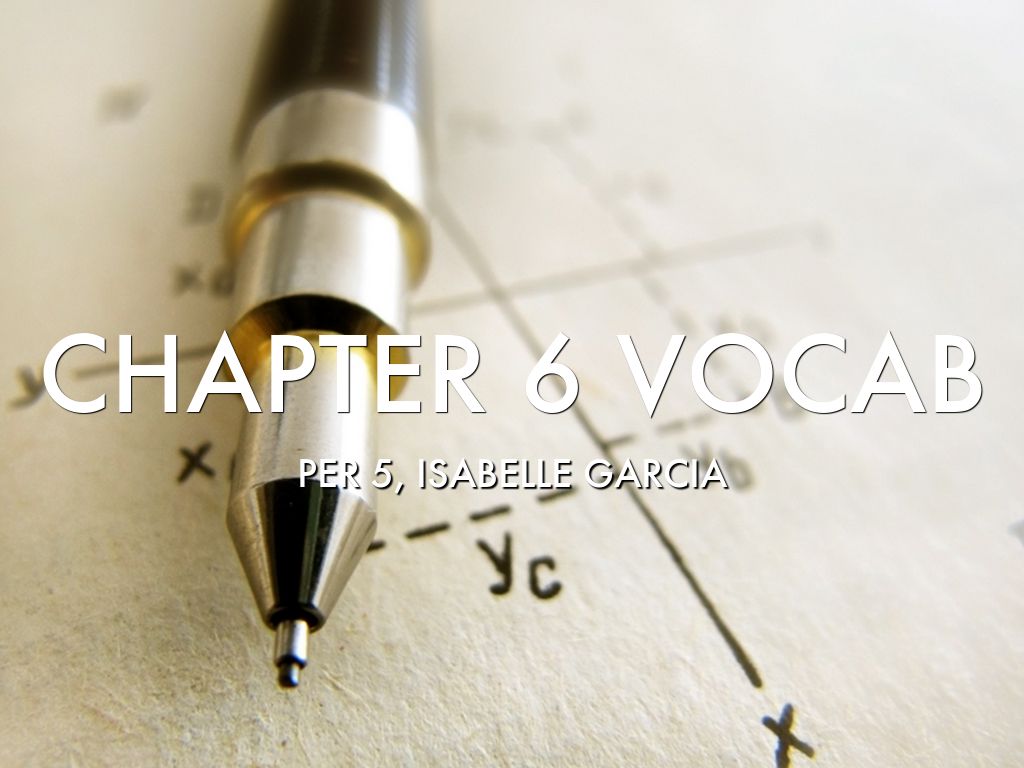 Chapter 6 Vocab