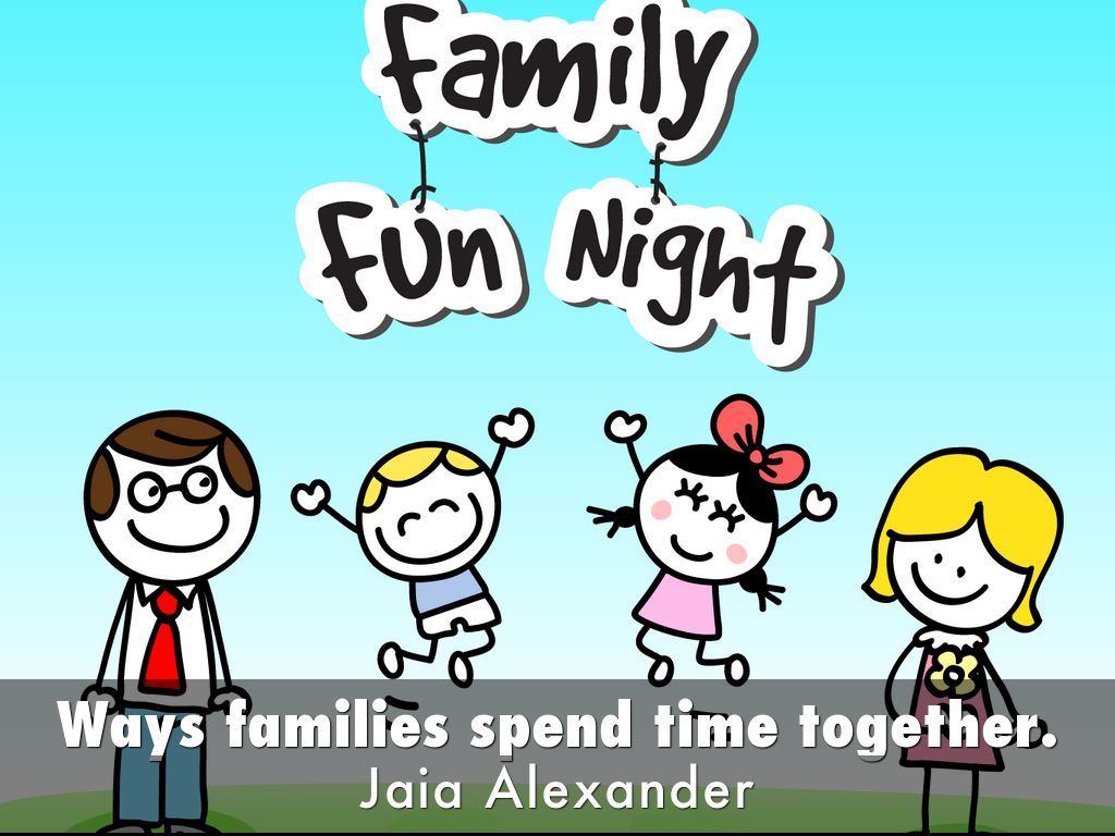 Ways families spend time together.