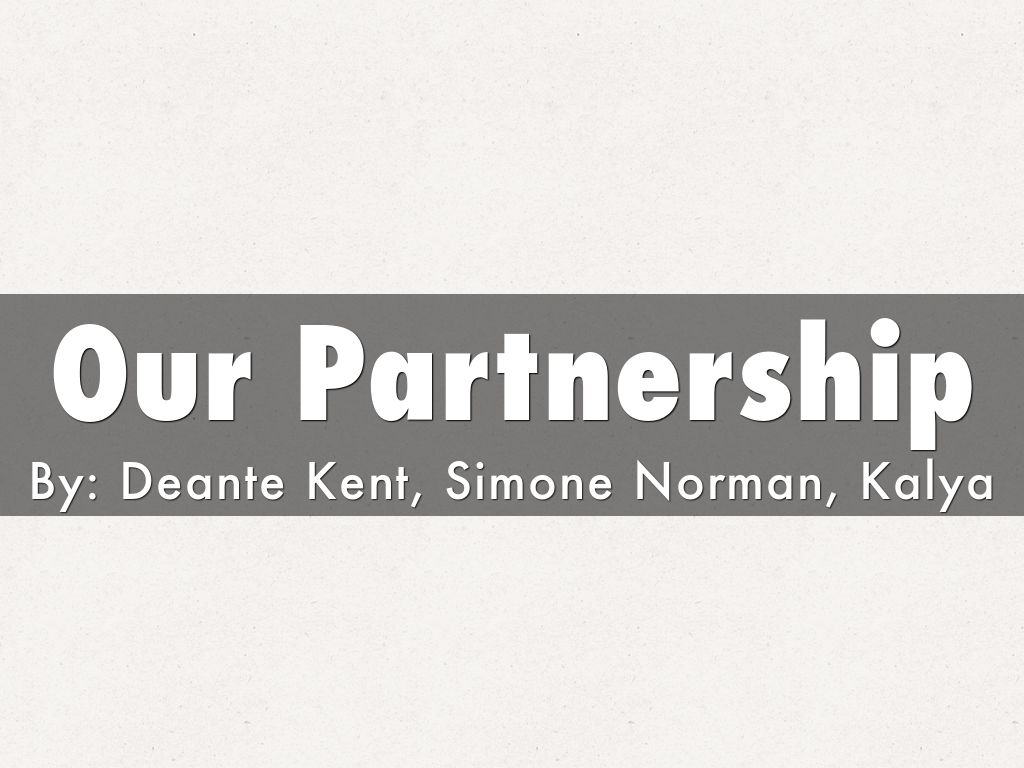 Our Partnership