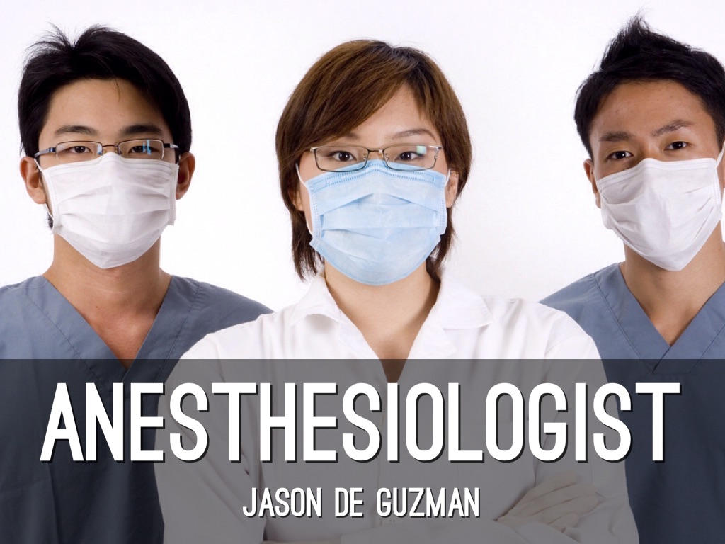 Anesthesiologist