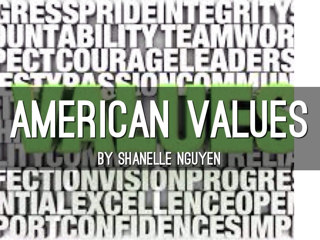 American Values by shanelle.nguyen