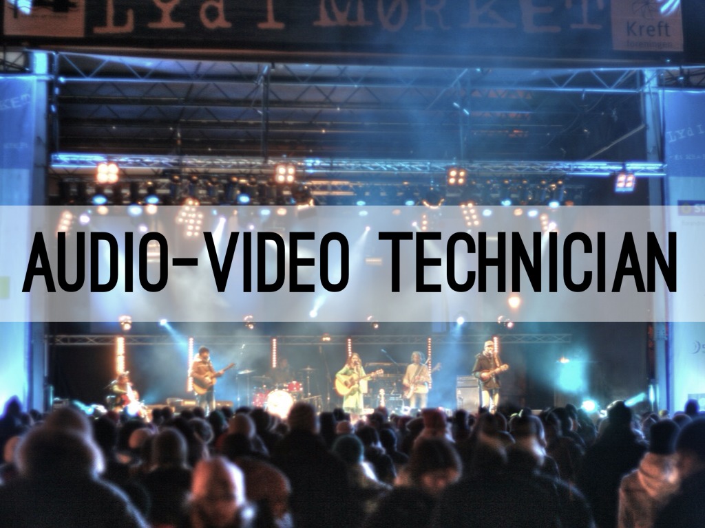 Audio & Video Technician by Jon Rose