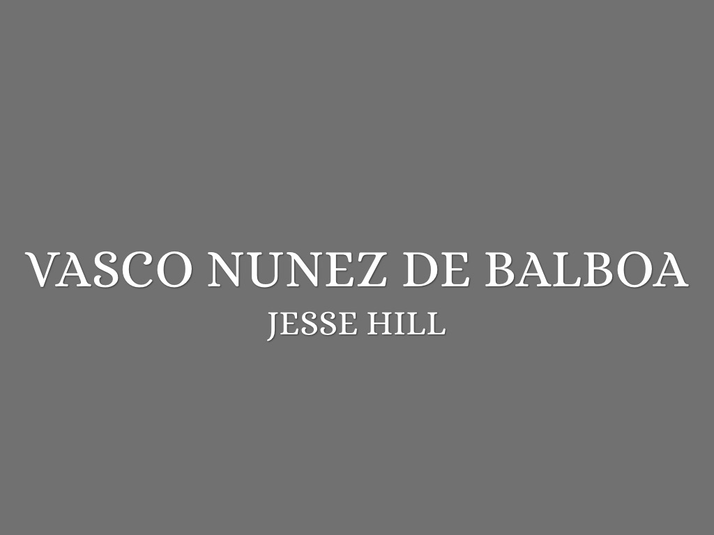 Vaco Nunez de Balboa