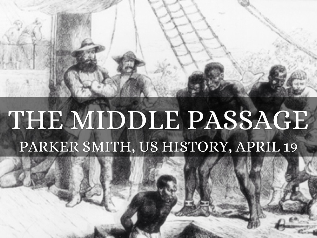 The Middle Passage