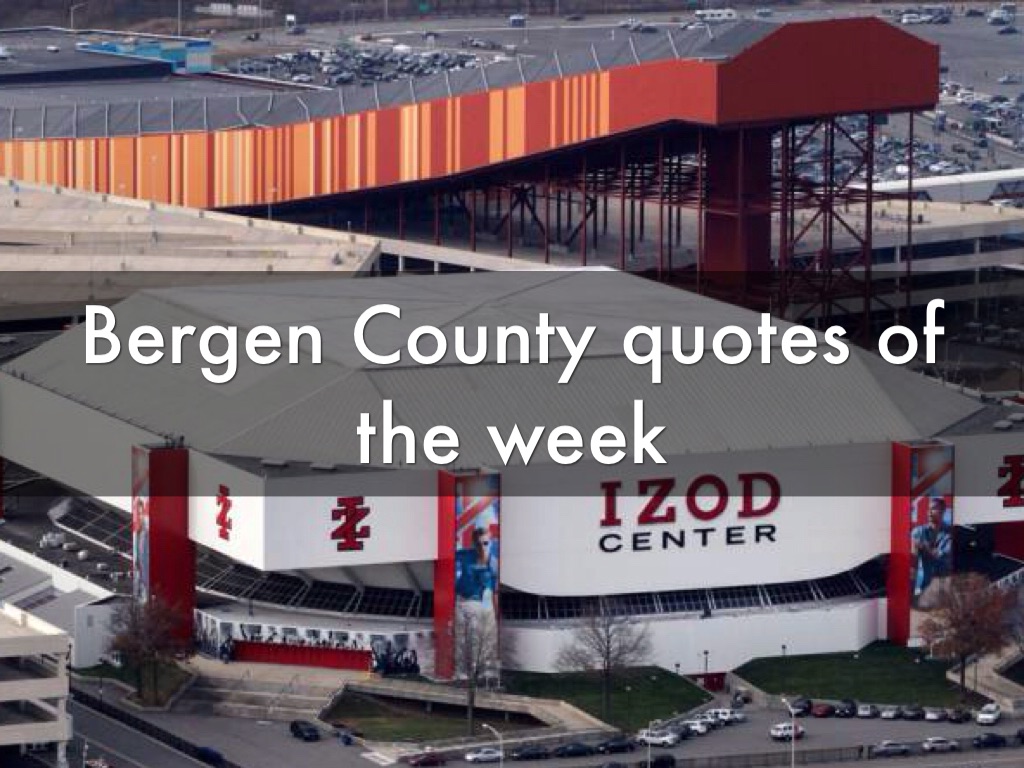 Bergen County quotes of the week