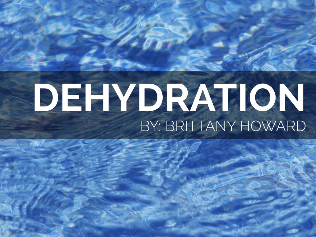 Dehydration