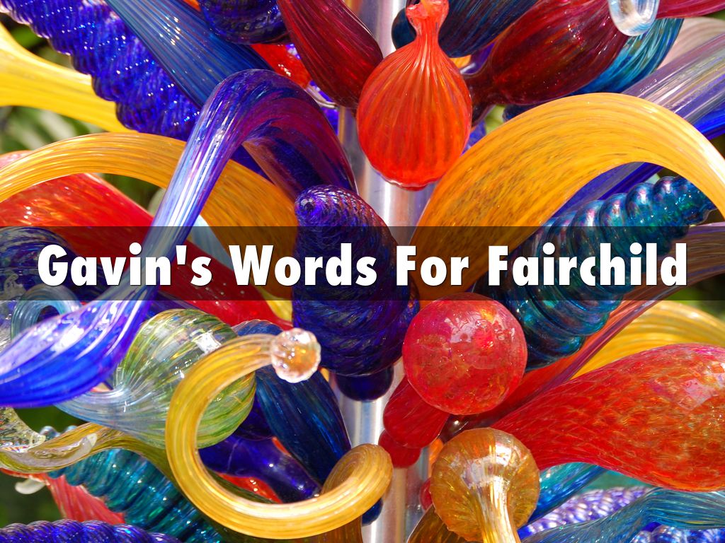 Gavin's Words For Fairchild