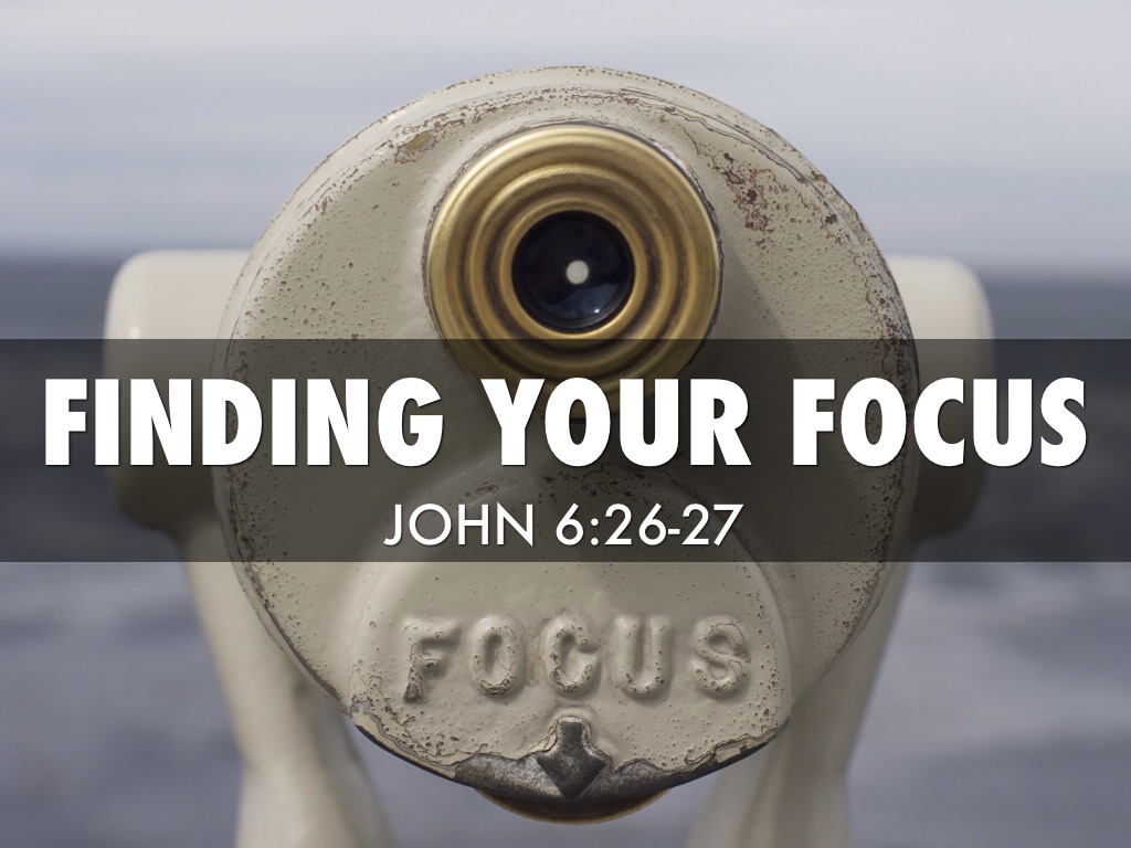 Finding Your Focus