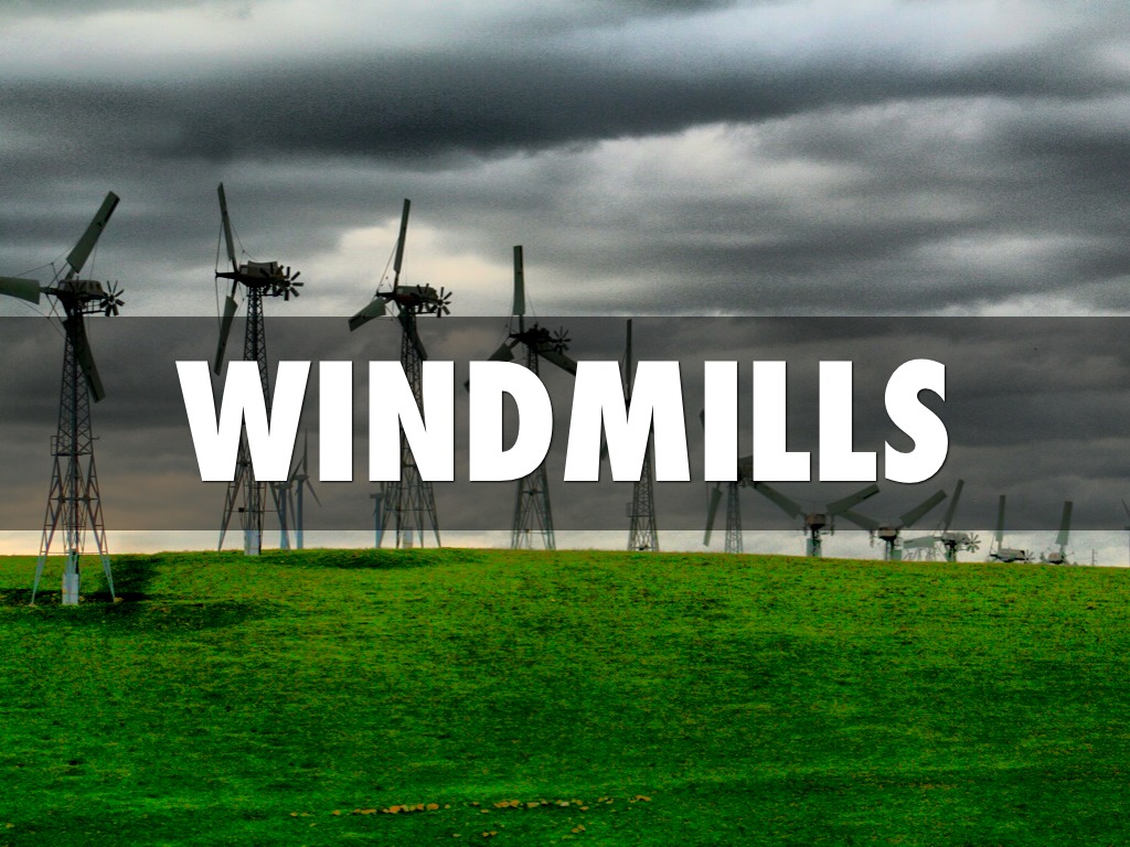 Windmills