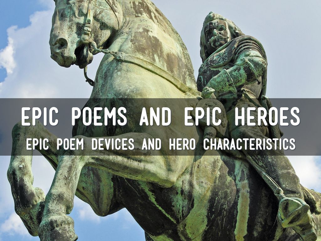 The Epic Poem & Epic Hero