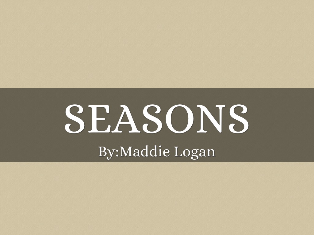 Seasons