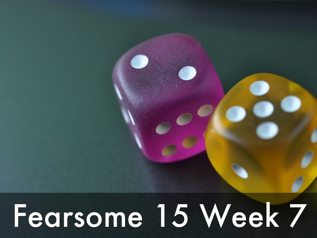 Fearsome 15 Week 7