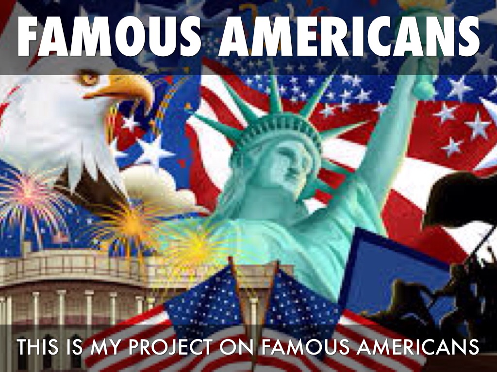 Famous Americans