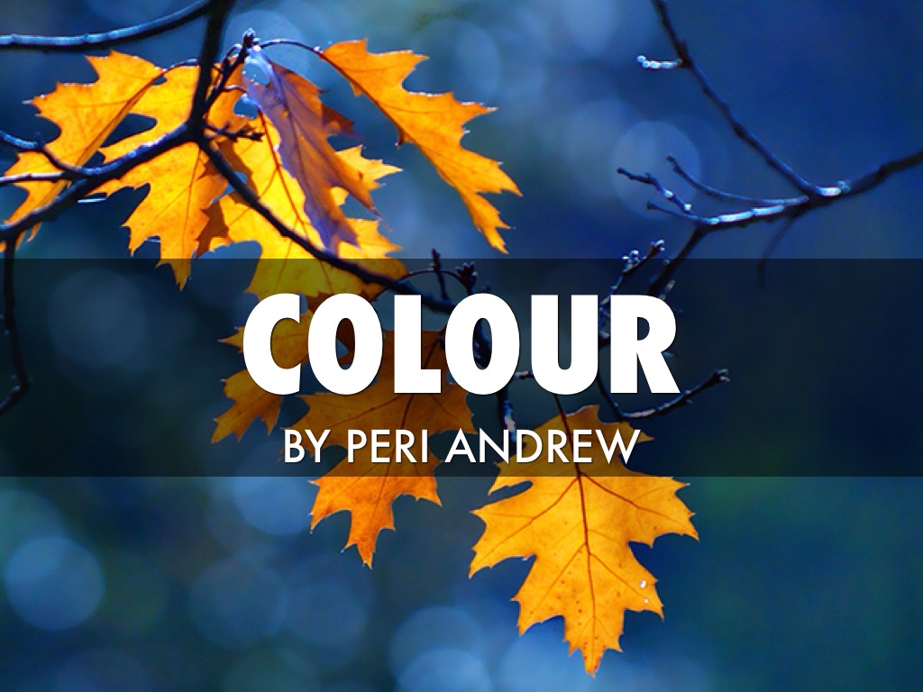 Colour