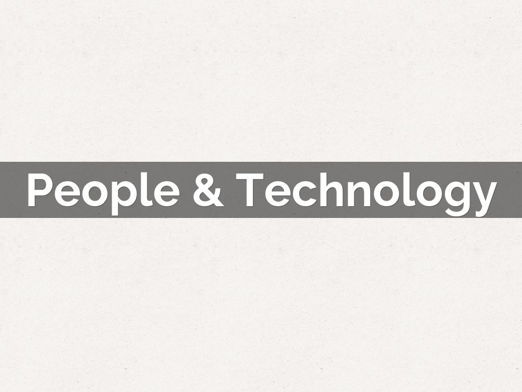 People & Technology
