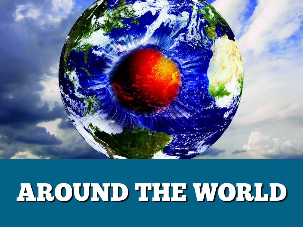 AROUND THE WORLD 