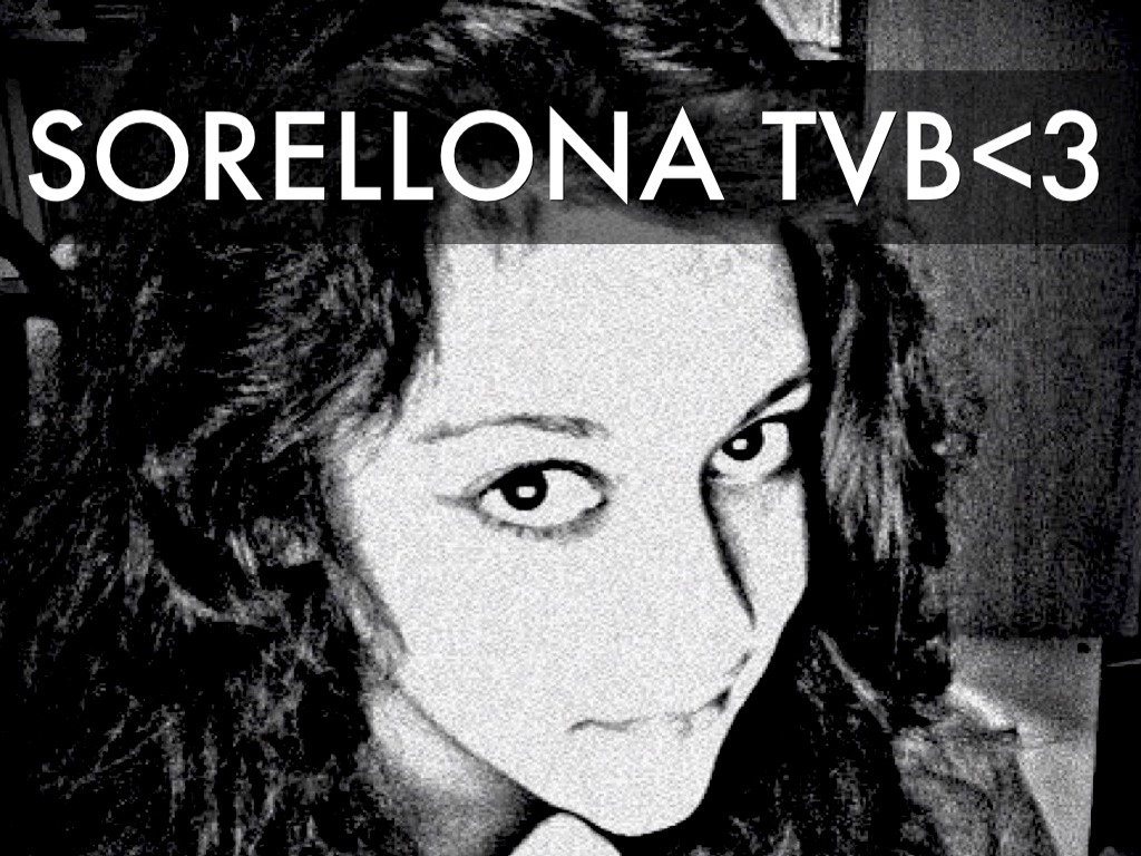 La Mia Sorellona Del Cuore