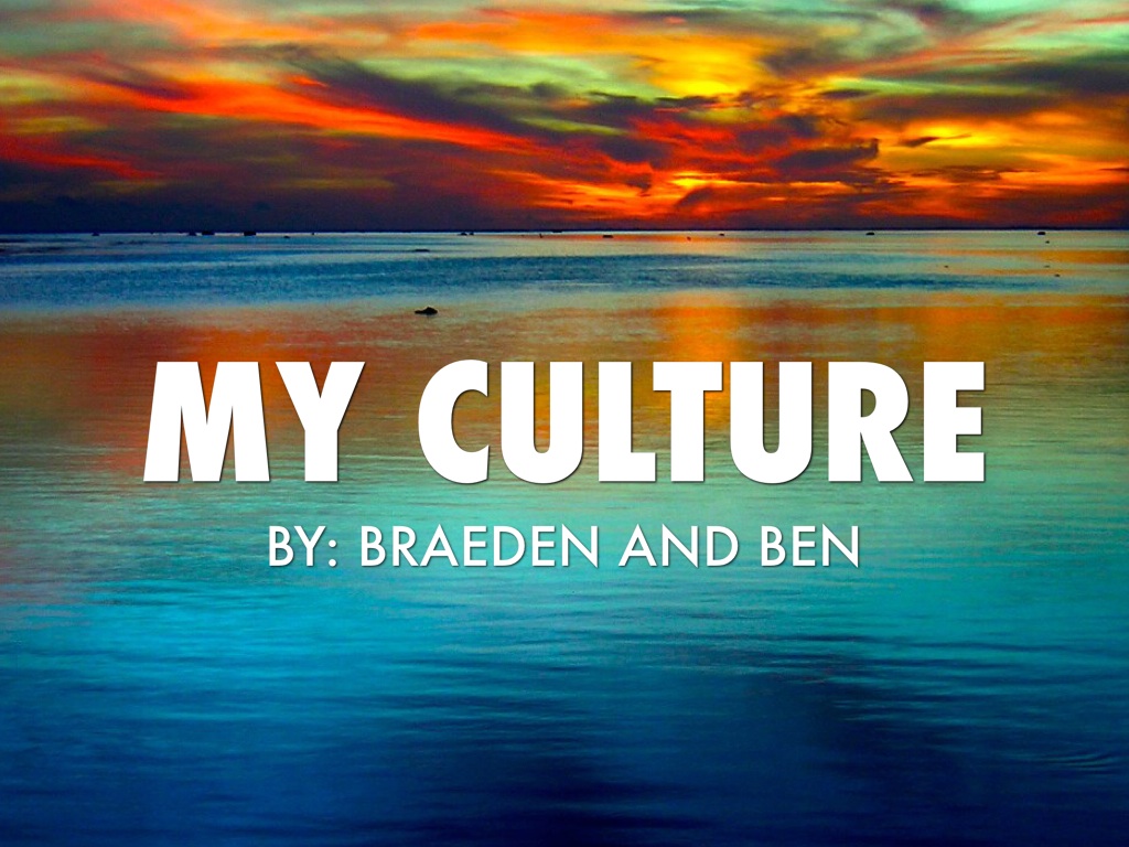 my culture my culture